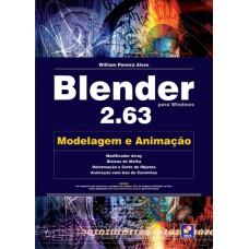 BLENDER 2.63 - MODELAGEM E ANIMAÇÃO