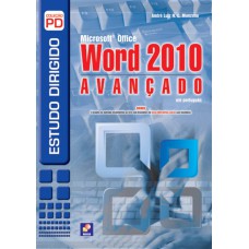 MICROSOFT OFFICE WORD 2010: AVANÇADO