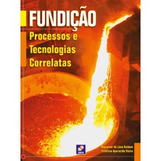 FUNDIÇÃO - PROCESSOS E TECNOLOGIAS CORRELATAS