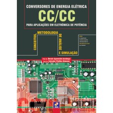 CONVERSORES DE ENERGIA ELÉTRICA CC/CC PARA APLICAÇÕES: CONCEITOS, METODOLOGIA DE ANÁLISE