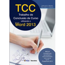 TCC - TRABALHO DE CONCLUSÃO DE CURSO - UTILIZANDO O MICROSOFT OFFICE WORD 2013