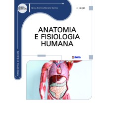 ANATOMIA E FISIOLOGIA HUMANA