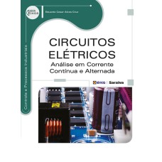 CIRCUITOS ELÉTRICOS: ANÁLISE EM CORRENTE CONTÍNUA E ALTERNADA