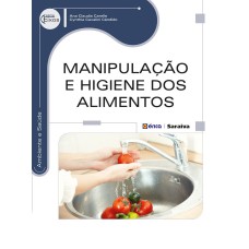 MANIPULAÇÃO E HIGIENE DOS ALIMENTOS