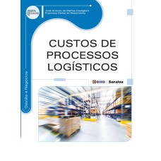 CUSTOS DE PROCESSOS LOGÍSTICOS