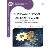 FUNDAMENTOS DE SOFTWARE - DESEMPENHO DE SISTEMAS COMPUTACIONAIS