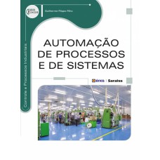 AUTOMAÇÃO DE PROCESSOS E DE SISTEMAS