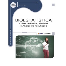 BIOESTATÍSTICA - COLETA DE DADOS, MEDIDAS E ANÁLISE DE RESULTADOS