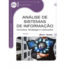 ANÁLISE DE SISTEMAS DE INFORMAÇÃO: CONCEITOS, MODELAGEM E APLICAÇÕES