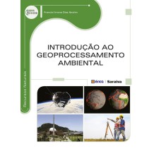 INTRODUÇÃO AO GEOPROCESSAMENTO AMBIENTAL