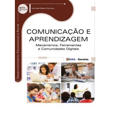 COMUNICAÇÃO E APRENDIZAGEM: MECANISMOS, FERRAMENTAS E COMUNIDADES DIGITAIS