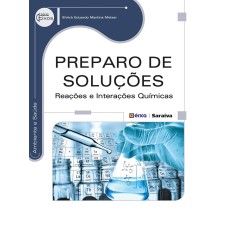 PREPARO DE SOLUÇÕES - REAÇÕES E INTERAÇÕES QUÍMICAS