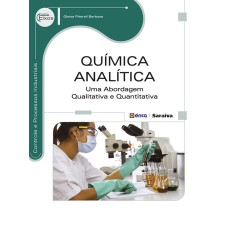 QUÍMICA ANALÍTICA - UMA ABORDAGEM QUALITATIVA E QUANTITATIVA