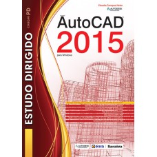 ESTUDO DIRIGIDO: AUTOCAD 2015 PARA WINDOWS