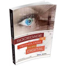 SOCIEDADE E TECNOLOGIA NA ERA DIGITAL