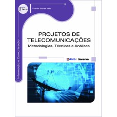 PROJETOS DE TELECOMUNICAÇÕES: METODOLOGIAS, TÉCNICAS E ANÁLISES