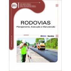 RODOVIAS - PLANEJAMENTO, EXECUÇÃO E MANUTENÇÃO