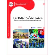 TERMOPLÁSTICOS: ESTRUTURAS, PROPRIEDADES E APLICAÇÕES