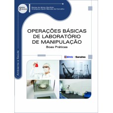 OPERAÇÕES BÁSICAS DE LABORATÓRIO DE MANIPULAÇÃO - BOAS PRÁTICAS