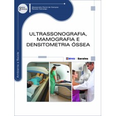 ULTRASSONOGRAFIA, MAMOGRAFIA E DENSITOMETRIA ÓSSEA