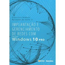 IMPLANTAÇÃO E GERENCIAMENTO DE REDES COM MICROSOFT WINDOWS 10 PRO