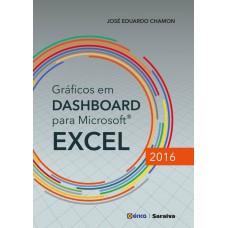 GRÁFICOS EM DASHBOARD PARA MICROSOFT EXCEL 2016