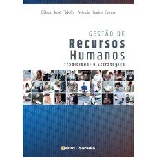 GESTÃO DE RECURSOS HUMANOS: TRADICIONAL E ESTRATÉGICA