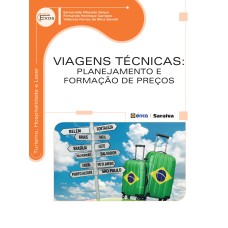 VIAGENS TÉCNICAS: PLANEJAMENTO E FORMAÇÃO DE PREÇOS