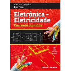 ELETRÔNICA : ELETRICIDADE - CORRENTE CONTÍNUA