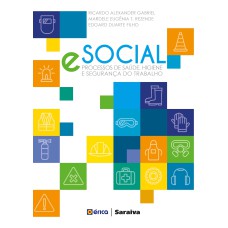 E-SOCIAL: PROCESSOS DE SAÚDE, HIGIENE E SEGURANÇA DO TRABALHO