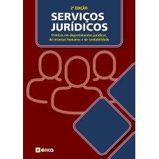 SERVIÇOS JURÍDICOS - PRÁTICAS EM DEPARTAMENTOS JURÍDICOS, DE RECURSOS HUMANOS E DE CONTABILIDADE