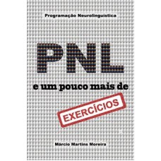 PNL - E UM POUCO MAIS DE EXERCICIOS