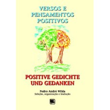 Versos e pensamentos positivos: Positive Gedichte Und Gedanken