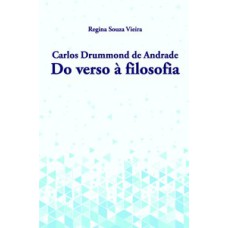 Carlos Drummond de Andrade: do verso à filosofia