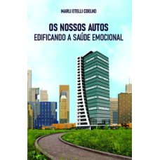 Os nossos autos edificando a saúde emocional