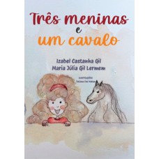 Três meninas e um cavalo