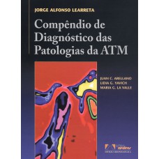 COMPÊNDIO DE DIAGNÓSTICO DAS PATOLOGIAS DA ATM