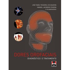 DORES OROFACIAIS: DIAGNÓSTICO E TRATAMENTO