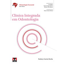 CLÍNICA INTEGRADA EM ODONTOLOGIA