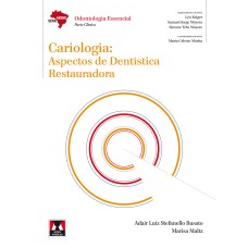 CARIOLOGIA: ASPECTOS DE DENTÍSTICA