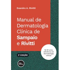 MANUAL DE DERMATOLOGIA CLÍNICA DE SAMPAIO E RIVITTI