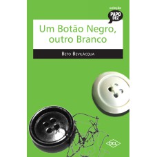 UM BOTAO NEGRO, OUTRO BRANCO - 1