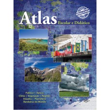 ATLAS ESCOLAR E DIDÁTICO - ATUALIZADO