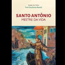 SANTO ANTONIO MESTRE DA VIDA