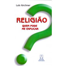 RELIGIAO - QUEM PODE ME EXPLICAR