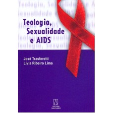 TEOLOGIA SEXUALIDADE E AIDS