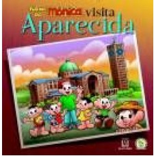 TURMA DA MONICA VISITA APARECIDA - CAPA DURA