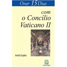 ORAR 15 DIAS COM O CONCÍLIO VATICANO II