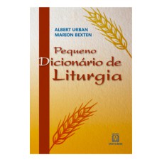 PEQUENO DICIONARIO DE LITURGIA