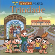 TURMA DA MÔNICA VISITA TRINDADE